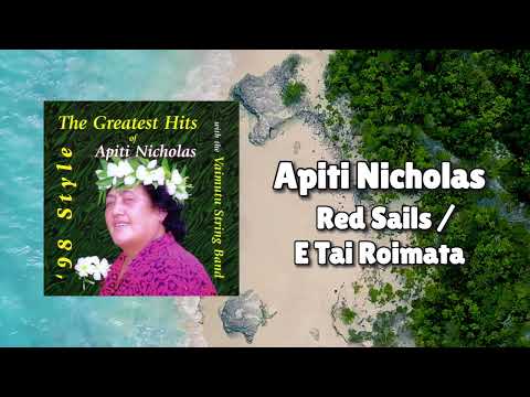 Apiti Nicholas - Red Sails/ E Tai Roimata (Official Visualiser)