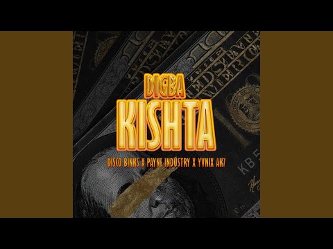 Digba Kishta (feat. Payne Industry, Yvnix Ak7)