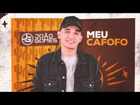 João Gomes Cantor - MEU CAFOFO - João Gomes (Digo ou Não Digo)