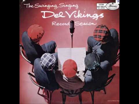 Del Vikings - The Big Beat - The Swinging, Singing Del Vikings Record Session