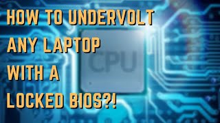 How to undervolt ANY laptop with a locked bios!!!