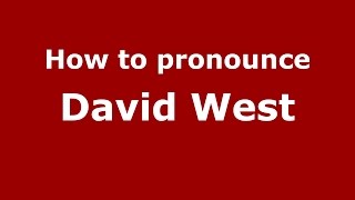 How to pronounce David West