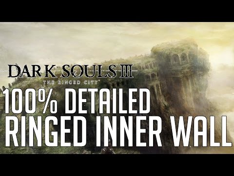Dark Souls 3 The Ringed City DLC 100% Detailed Walkthrough #3 Ringed Inner Wall