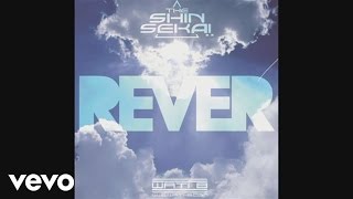 The Shin Sekaï - Rêver (audio)