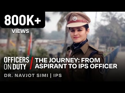 Officers on Duty E55 | Journey From An Aspirant To An IPS Officer - Dr. Navjot Simi IPS 2018