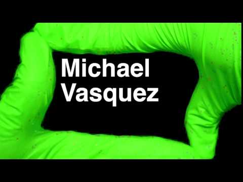 How to Pronounce Michael Vasquez