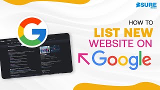 How to List Your Website on Google | Complete Step-by-Step Guide for B