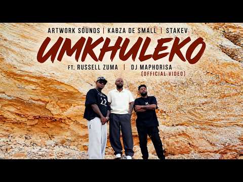 Artwork Sounds, Kabza De Small, Stakev - Umkhuleko ft. Russell Zuma (Official Video)
