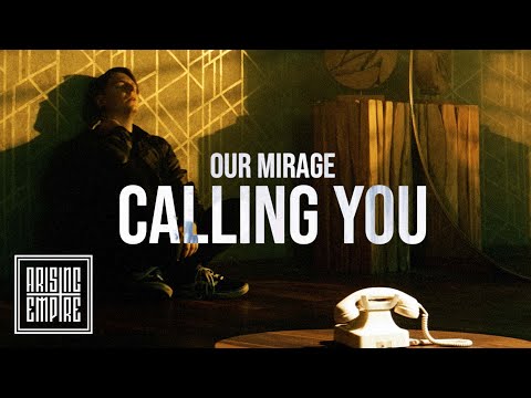 OUR MIRAGE - Calling You (OFFICIAL VIDEO) online metal music video by OUR MIRAGE