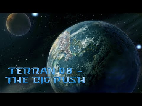 Starcraft Mass Recall (V8.0.1 FINAL) Terran 08 - "The Big Push"