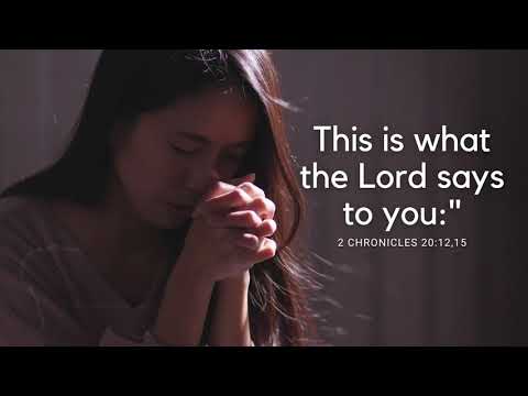 Inspiring Motivational Bible Verses- 2 Chronicles 20: 12,15