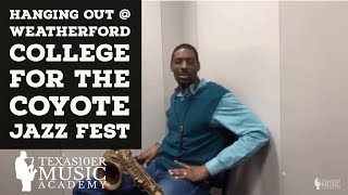 Hanging Out @ Weatherford College for the Coyote Jazz Fest