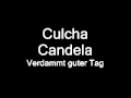 Culcha Candela - Verdammt guter Tag (Flatrate ...
