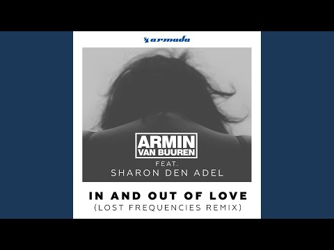 In And Out of Love (Lost Frequencies Extended Remix)