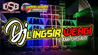 Download lagu DJ LINGSIR WENGI || wong kapit project ft dongko slowbass || bass horegg mp3