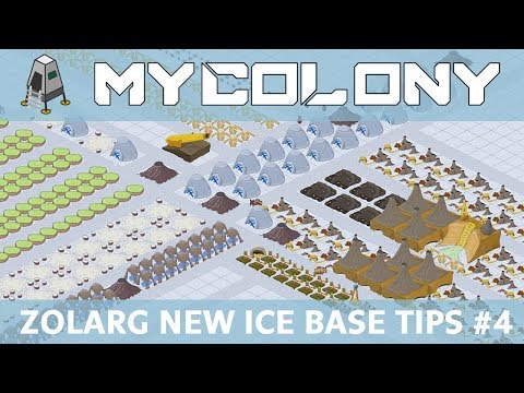 Zolarg ICE WORLD New Base Tips - My Colony Game Guide  | Ep 4 | 0.45 Update