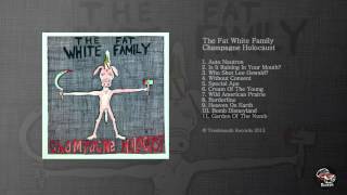 The Fat White Family - Garden Of the Numb