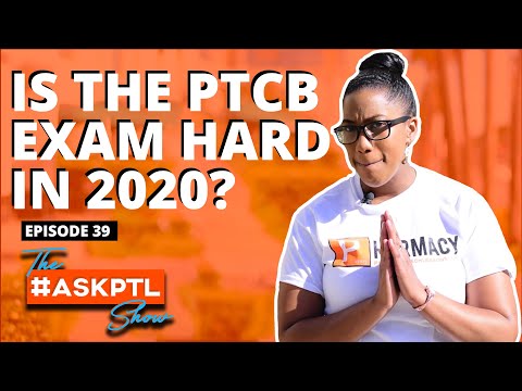Is the PTCB Exam Difficult?- Pharmacy Technician Study Guide lPharmacy Tech Lessons #AskPTLShow ep39
