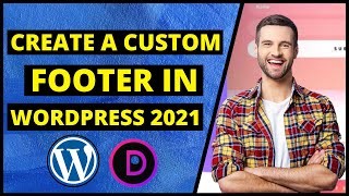 How to Create a Custom Footer in WordPress 2021 (Step by Step) | Modify & Edit Footer in WordPress