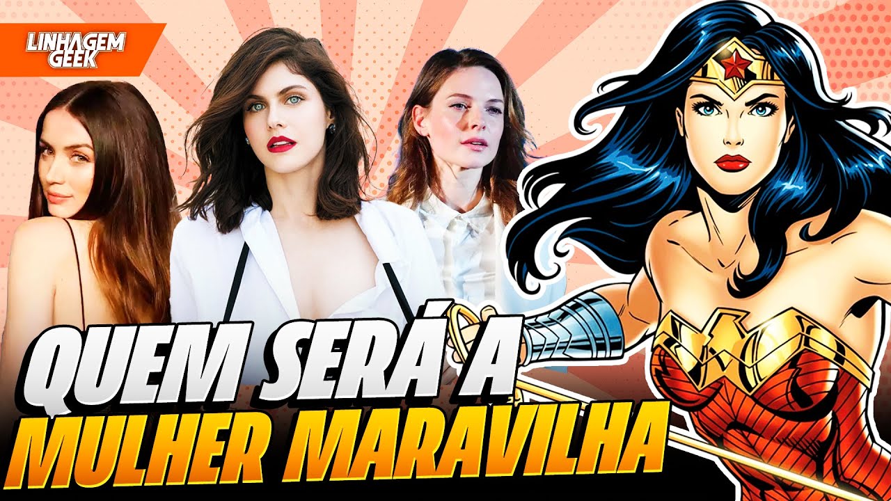 QUEM SERÁ A PRÓXIMA MULHER MARAVILHA?