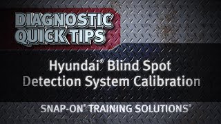 Hyundai® Blind Spot Detection System Calibration Quick Tip | Training Solutions®