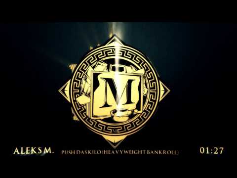 Aleks M -  Push das Kilo