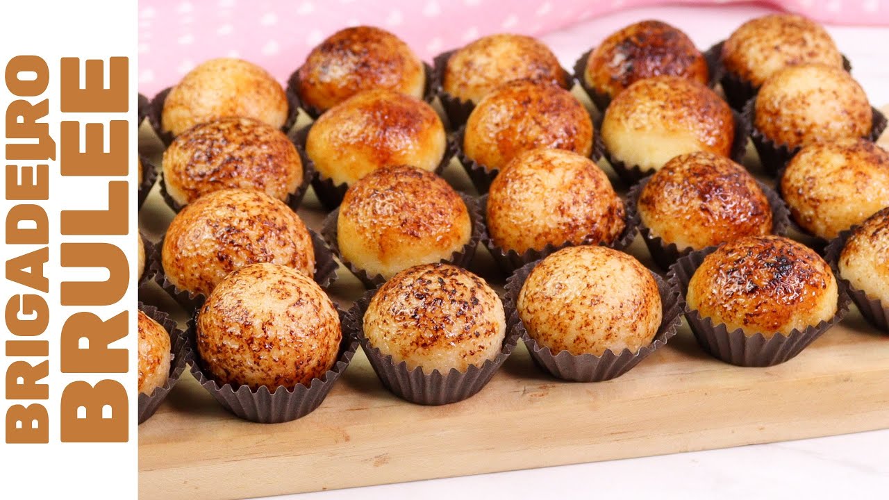 BRIGADEIRO GOURMET BRÛLÉE DELICIOUS AND EASY TO MAKE! Golden on the outside, Creamy on the inside!