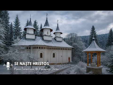 Maica Parascheva (Mănăstirea Durău) – Se naște Hristos