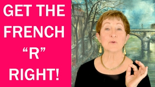 Hard Words in French #6 -Get French R Right or Big Error-Mastering French Pronunciation w/ Geri Metz
