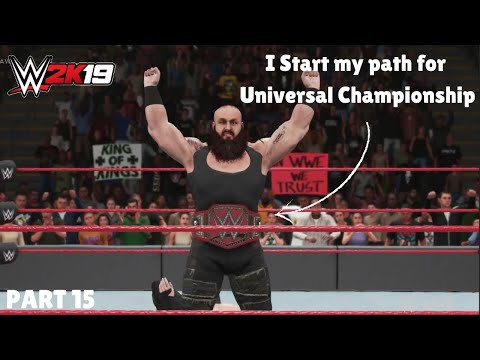 I Start my Path for Universal Championship | WWE 2K19 My Career Mode Part 15