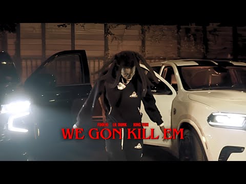 Foolio - We Gon Kill Em (feat. Lil Durk & King Von) [Music Video]