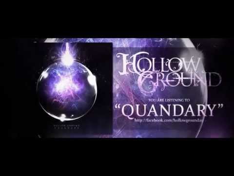 Hollow Ground - Quandary (New Single 2014)