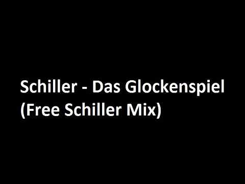 Schiller - Das Glockenspiel (Free Schiller Mix) [HQ]