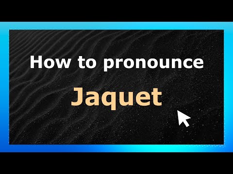 How to Pronounce Jaquet (French Pronunciation / France) | Pronounce Names