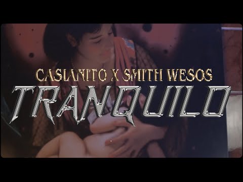 Casianito, @losrogelios - TRANQUILO (Video oficial)