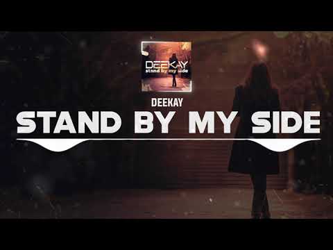 DNZF913 // DEEKAY - STAND BY MY SIDE (Official Video DNZ Records)