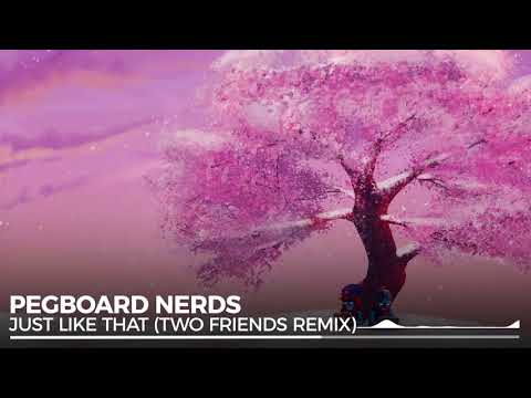 Video thumbnail for Just Like That (Two Friends Remix)