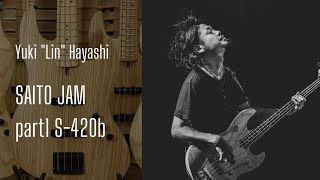 Video thumbnail for SAITO JAM part1 - Yuki "Lin" Hayashi / SAITO GUITARS S-420b by SAITO GUITARS
