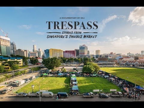 (Preview) Trespass: Stories from Singapore's Thieves market