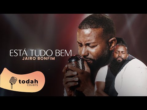 Jairo Bonfim | Está Tudo Bem [Cover Kellen Byanca]
