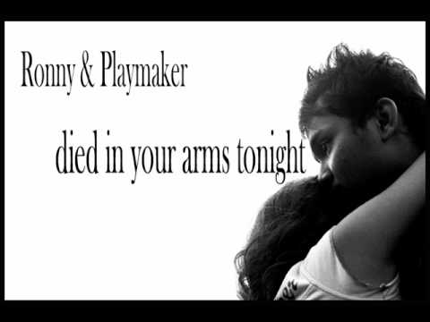 Ronny & Playmaker - Died In Your Arms Tonight