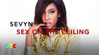 Sevyn Streeter - Sex On The Ceiling (Lyrics)