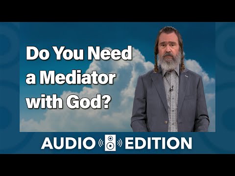 The Principle of the Mediator | How Jesus Completes Biblical Judaism Season 3