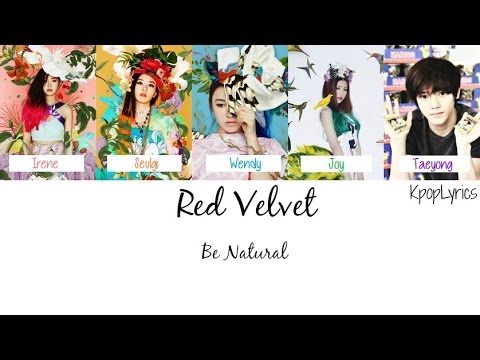 Red Velvet - Be Natural ft. Taeyong [English Subs + Romanization + Hangul] Picture + Color Coded HD