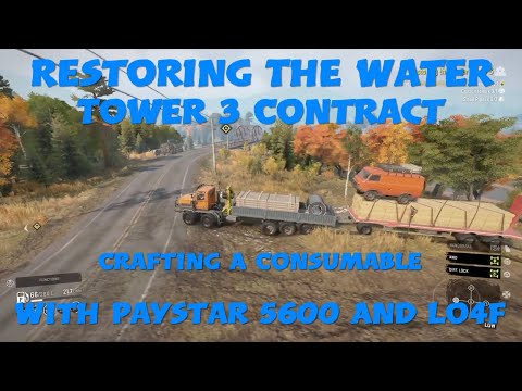 SnowRunner Restoring The Water Tower 3 Contract Crafting A Consumable With Paystar 5600 And Lo4f