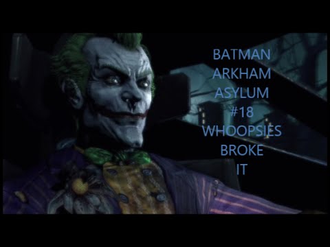 Batman: Arkham Asylum #18 Whoopsies Broke It