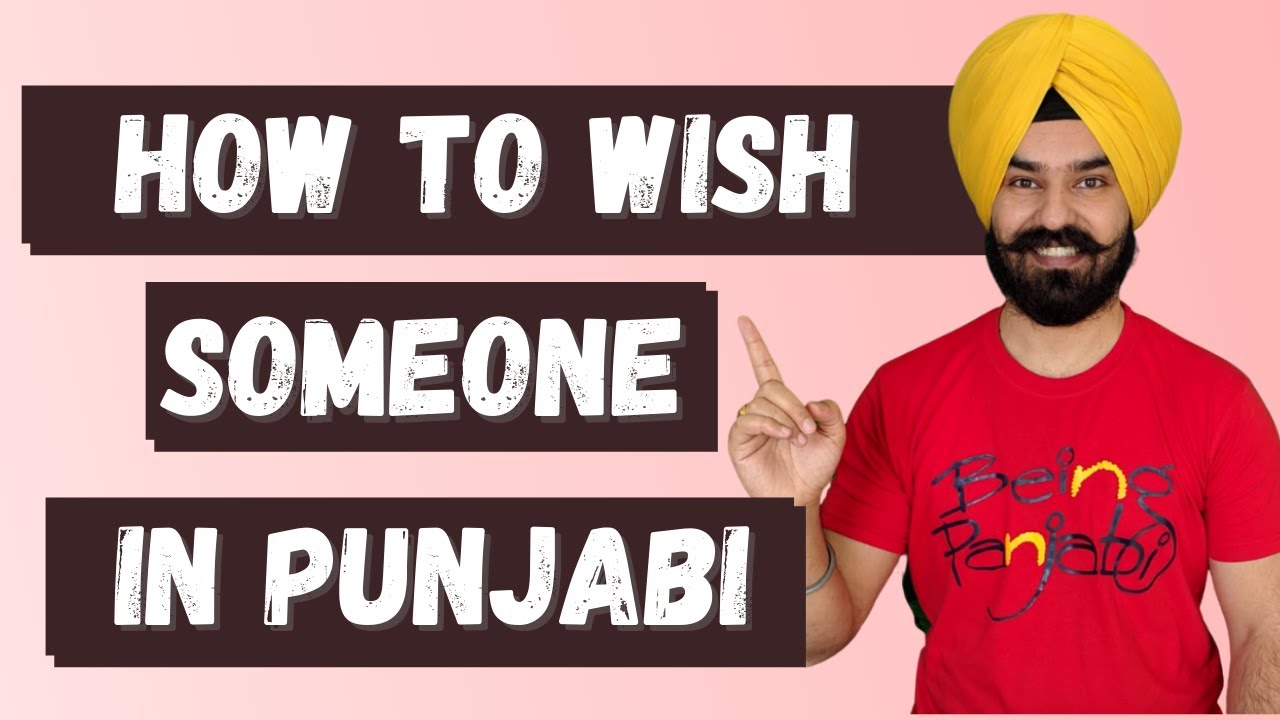 How to wish someone in Punjabi - English voiceover
