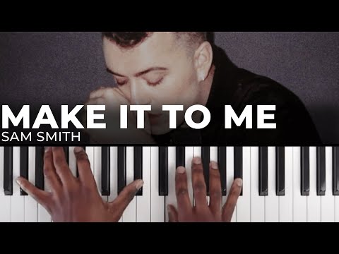 Make It to Me - Sam Smith piano tutorial