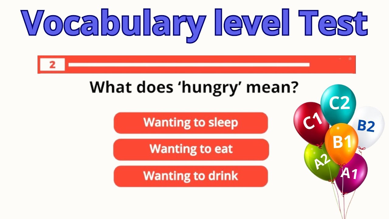 What is your English Vocabulary Level?  - Test Your English Skills With This Simple  Quiz!