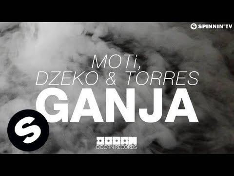 MOTi, Dzeko & Torres - Ganja (OUT NOW)